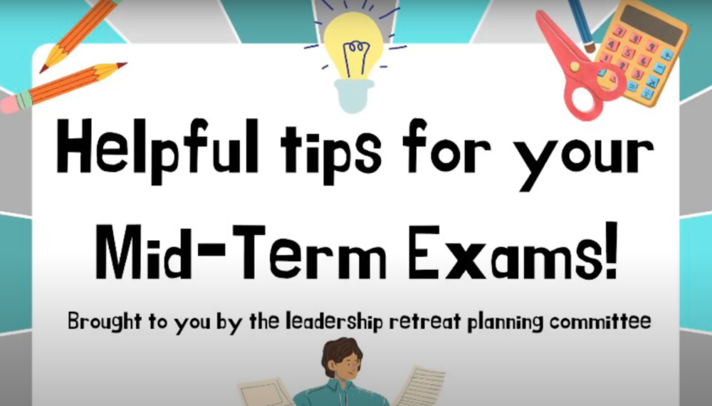Helpful Tips for Mid-term Exams