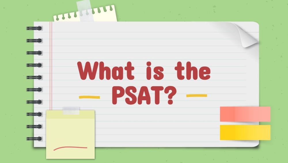 Green background with note pad that says What is the PSAT? 