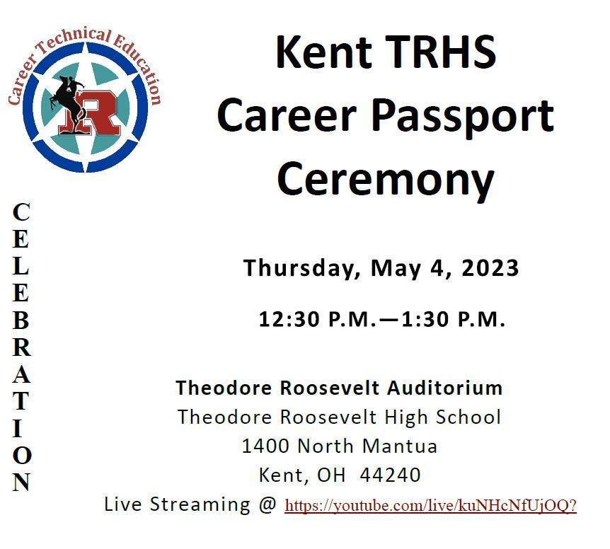 Kent CTE Passport May 4 at 12:30pm TRHS Auditorium or Live Stream 